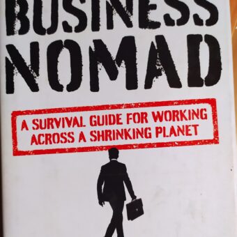 „The Accidental Business Nomad”
